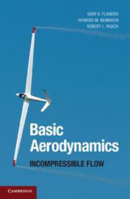 Basic Aerodynamics: Incompressible Flow 0511996268 Book Cover