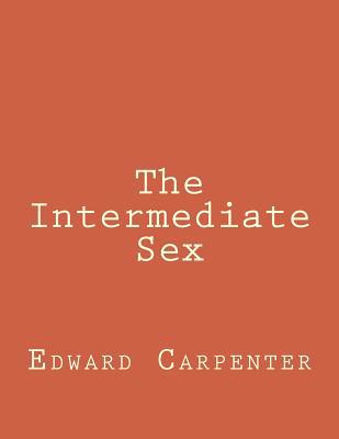 The Intermediate Sex 154557183X Book Cover