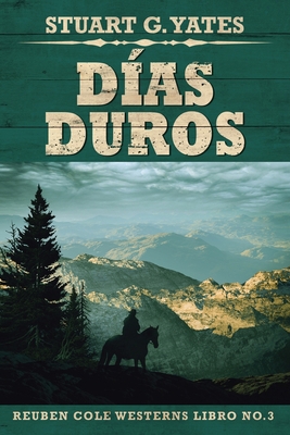 Días Duros [Spanish] [Large Print] 4867516880 Book Cover