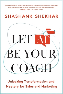 Let AI Be Your Coach: Unlocking Transformation ... 163909069X Book Cover