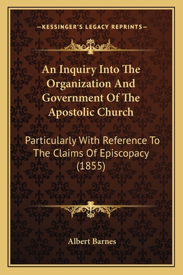 An Inquiry Into The Organization And Government... 1166461491 Book Cover