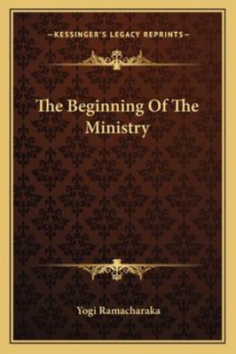 The Beginning Of The Ministry 1162848820 Book Cover