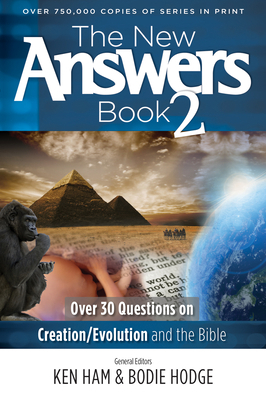 The New Answers Book 2: Over 30 Questions on Cr... 0890515379 Book Cover