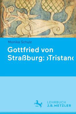 Gottfried Von Straßburg: 'Tristan' [German] 3476025756 Book Cover
