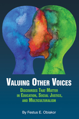Valuing Other Voices: Discourses That Matter in... 1641139269 Book Cover