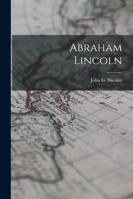 Abraham Lincoln 1016955650 Book Cover