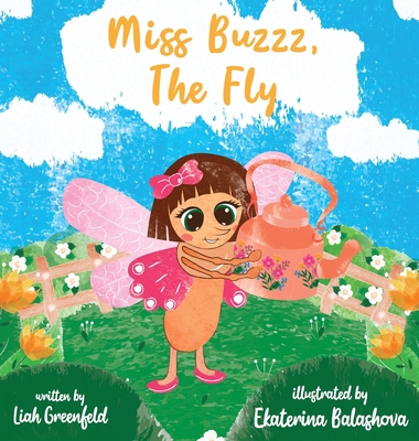 Miss Buzzz, the Fly 1916852459 Book Cover