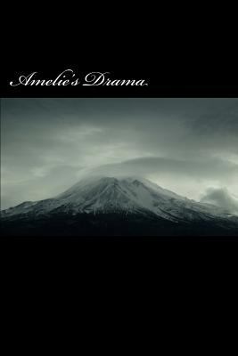 Amelie's Drama 1490407804 Book Cover