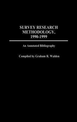 Survey Research Methodology, 1990-1999: An Anno... 0313305978 Book Cover