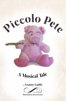 Piccolo Pete : A Musical Tale