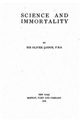 Science and immortality 1533203989 Book Cover
