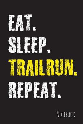 Trailrunning: Notizbuch - liniert - 15,2 x 22,9... 1079097201 Book Cover