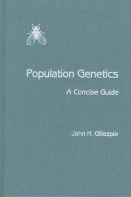 Population Genetics: A Concise Guide 0801857546 Book Cover