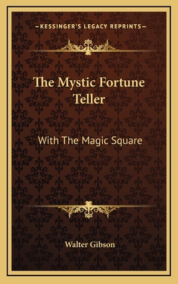 The Mystic Fortune Teller: With the Magic Square 116448219X Book Cover