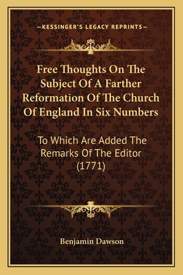 Free Thoughts On The Subject Of A Farther Refor... 1163897205 Book Cover