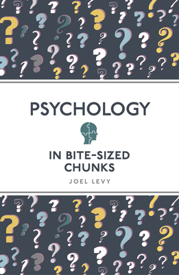 Psychology in Bite Sized Chunks 1789292352 Book Cover