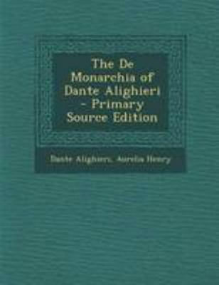 The de Monarchia of Dante Alighieri 1294294415 Book Cover