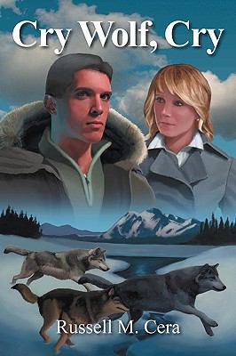 Cry Wolf, Cry 1432736663 Book Cover