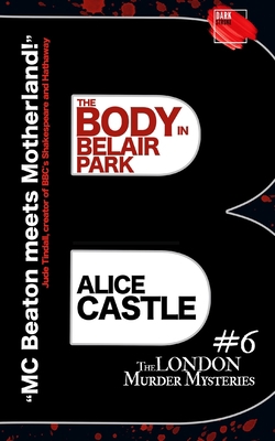 The Body in Belair Park 1099203562 Book Cover