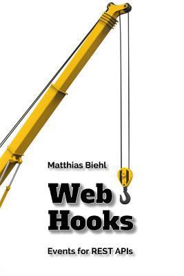 Webhooks: Events for Restful APIs 1979717060 Book Cover