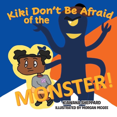 Kiki Don't Be Afraid of the Monster 1639033319 Book Cover