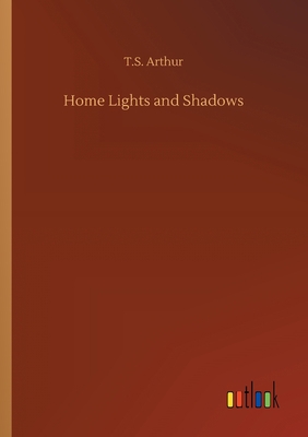 Home Lights and Shadows 3734064783 Book Cover