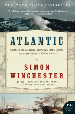 Atlantic: Great Sea Battles, Heroic Discoveries... 0061702625 Book Cover