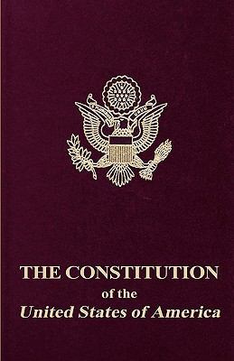 The Constitution of the United States of America 1452898472 Book Cover