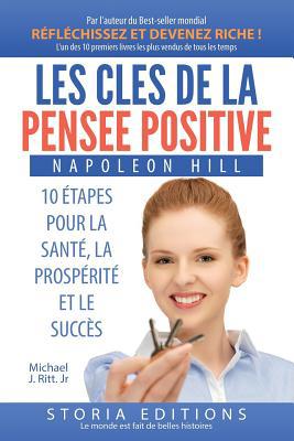 Les clés de la pensée positive: 10 étapes pour ... [French] 236818001X Book Cover