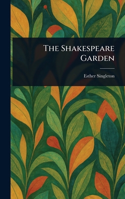 The Shakespeare Garden 1023488531 Book Cover