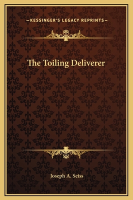The Toiling Deliverer 1169186254 Book Cover