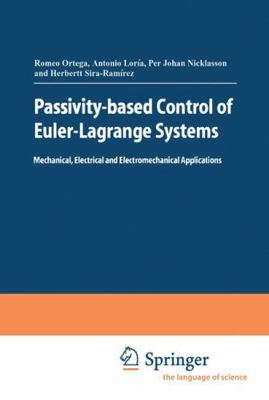Passivity-Based Control of Euler-Lagrange Syste... 1852330163 Book Cover