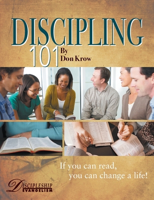 Discipling 101 Study Guide: If You Can Read, Yo... 1595480501 Book Cover