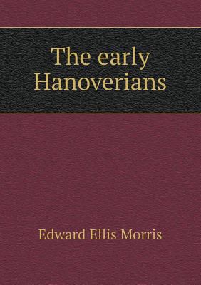 The early Hanoverians 5518690827 Book Cover