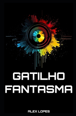 Gatilho Fantasma (Interfaces de Resistência) (P... [Portuguese] B0C9K6HZK1 Book Cover