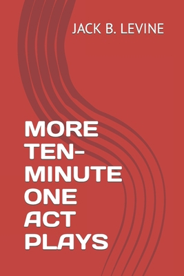 More Ten-Minute One Act Plays B0BB5MX4YD Book Cover