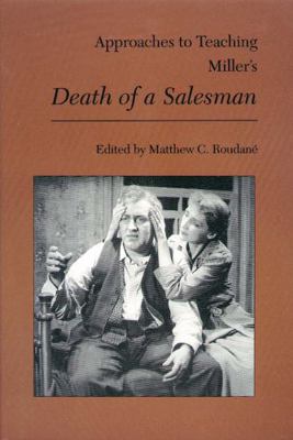 Approaches to Teaching Miller's Death of a Sale... 0873527283 Book Cover