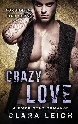 Crazy Love: Forbidden Bad Boys 1533372608 Book Cover