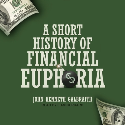 A Short History of Financial Euphoria B0BSL834DG Book Cover