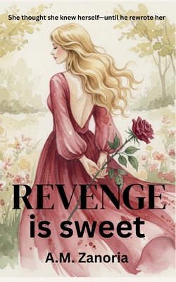 Revenge is Sweet B0D4JJFL99 Book Cover