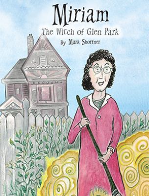 Miriam: The Witch of Glen Park 1644403196 Book Cover