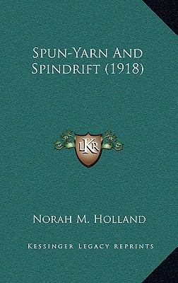 Spun-Yarn And Spindrift (1918) 1169033210 Book Cover