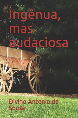 Ing?nua, mas audaciosa [Portuguese]            Book Cover