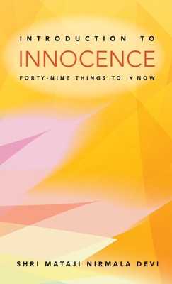 Introduction to Innocence: Forty-nine Things to... 1716869943 Book Cover