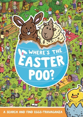 Where's the Easter Poo?: A Search & Find Eggs-T... 140837224X Book Cover