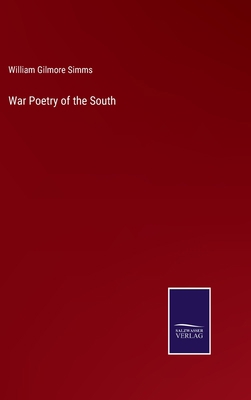 War Poetry of the South 3752570997 Book Cover