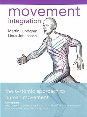 Movement Integration: The Systemic Approach to ... 1905367953 Book Cover