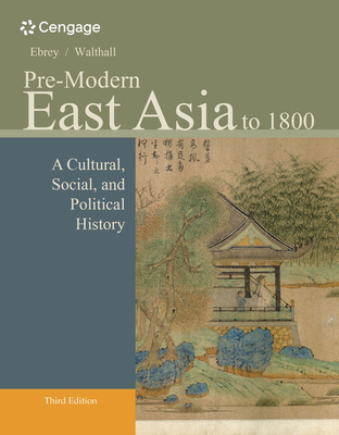 Pre-Modern East Asia: To 1800: A Cultural, Soci... 1133606512 Book Cover