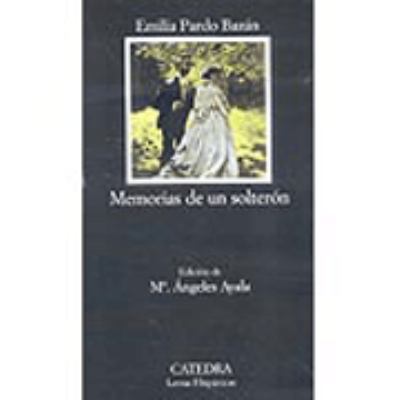 Memorias de Un Solteron [Spanish] 8437621666 Book Cover