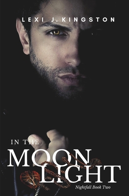 In the Moonlight: (Nightfall Book 2) 1735282243 Book Cover
